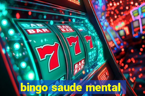 bingo saude mental